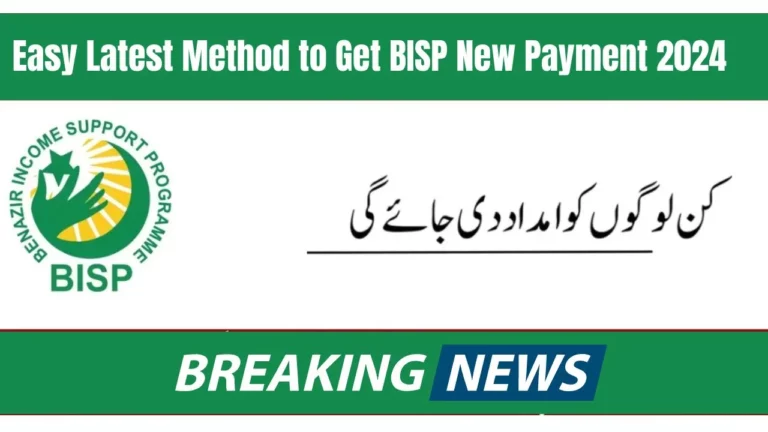 Easy Latest Method to Get BISP New Payment 2024