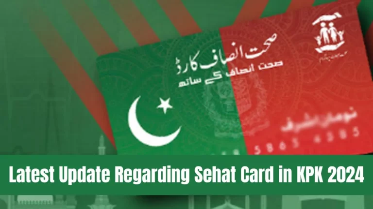 Latest Update Regarding Sehat Card in KPK 2024