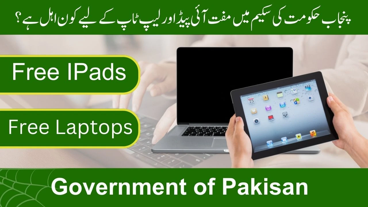 Who Qualifies for Free iPads and Laptops in the Punjab Government Scheme