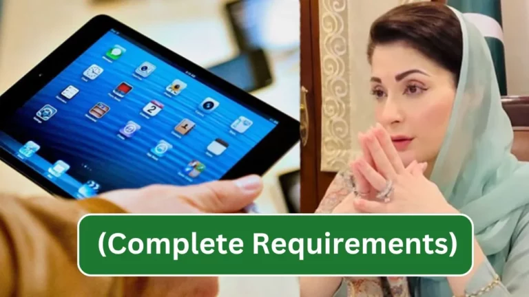 Get Free iPads From the Punjab Government in 2024 (Complete Requirements)